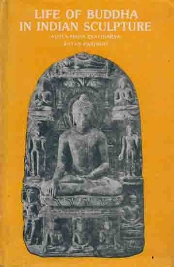 Life of Buddha in Indian Sculpture (Astha-Maha-Pratiharya) An Old and Rare Book