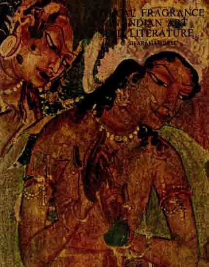 Ethical Fragrance in Indian Art and Literature (An Old and Rare Book)