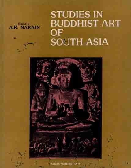 Studies in Buddhist Art of South Asia (An Old and Rare Book)