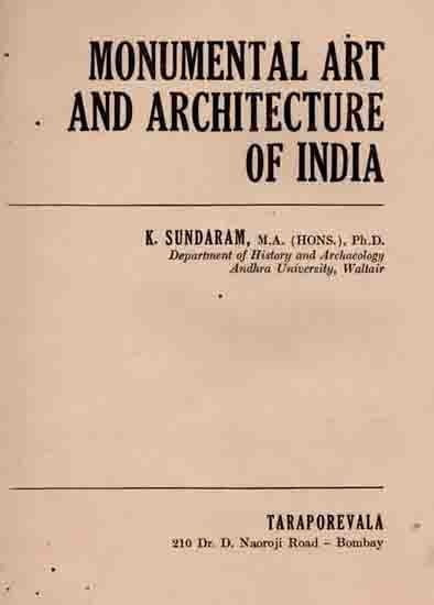 Monumental Art and Architecture of India (An Old and Rare Book)