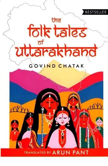 The Folk Tales of Uttarakhand