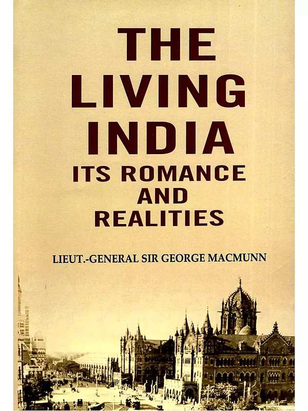 The Living India (Its Romance and Realities)