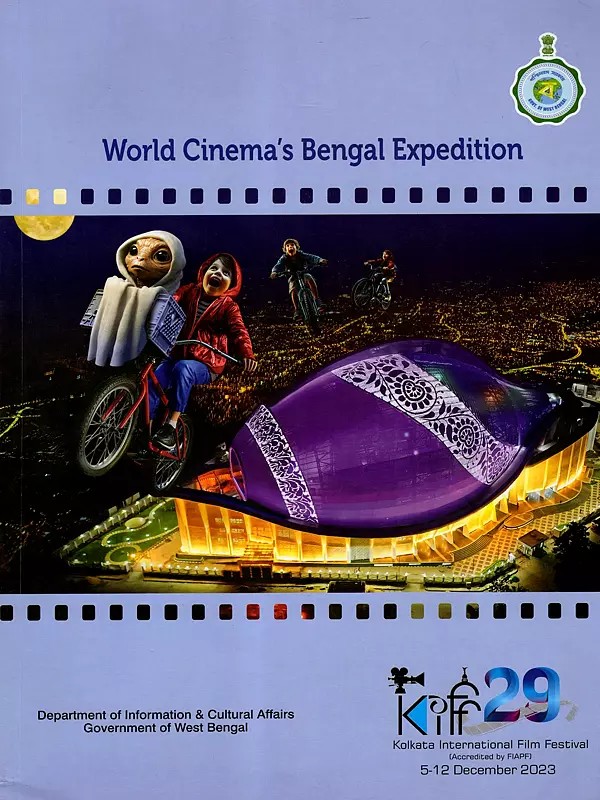 World Cinema's Bengal Expedition (29th Kolkata International Film Festival- 5-12 December 2034)