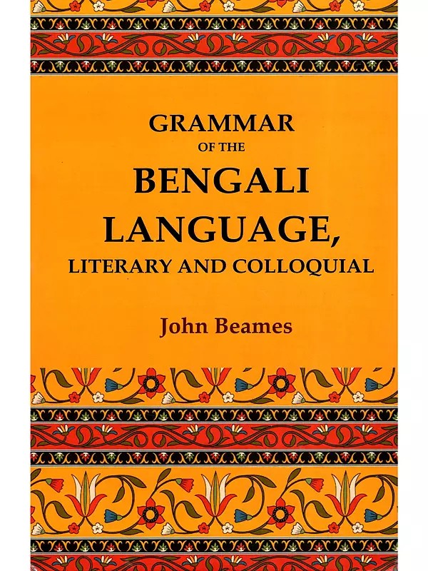 Grammar of the Bengali Language, Literary and Colloquial