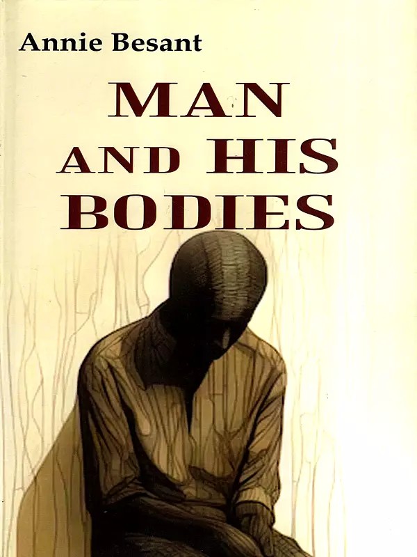 Man and His Bodies