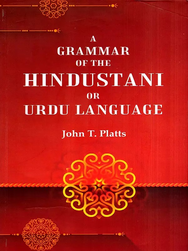 A Grammar of the Hindustani or Urdu Language