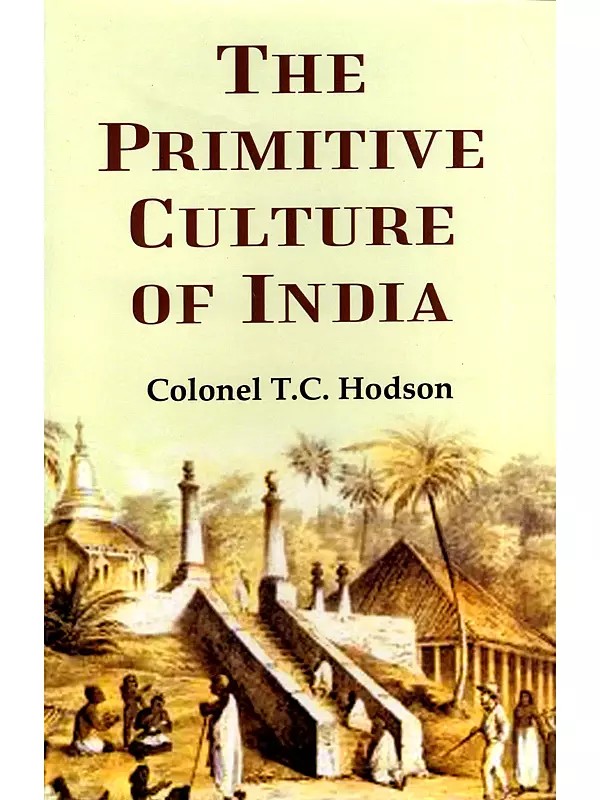The Primitive Culture of India