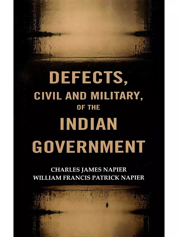 Defects, Civil and Military of the Indian Government