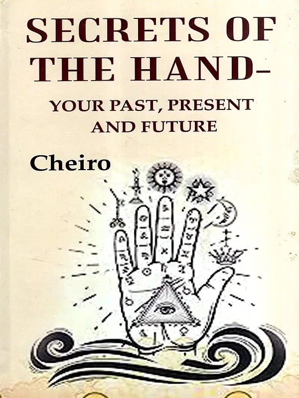 Secrets of the Hand- Your Past, Present and Future
