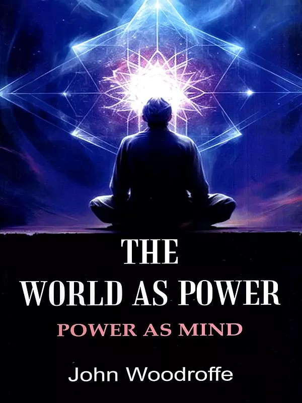 The World as Power- Power as Mind