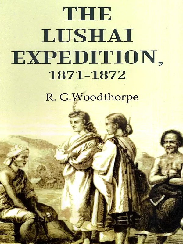 The Lushai Expedition 1871-1872