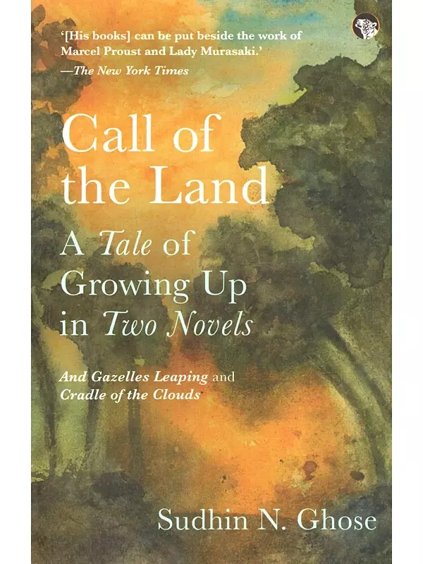Call of The Land: A Tale of Growing Up in Two Novels and Gazelles Leaping and Cradle of the Clouds