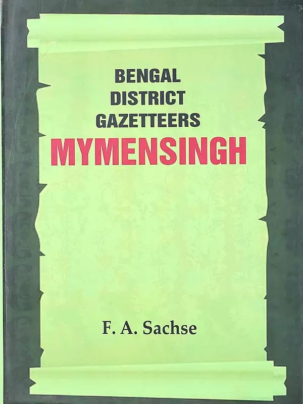 Mymensingh- Bengal District Gazetteers (in 52 Vols. Set Vol. 33rd)