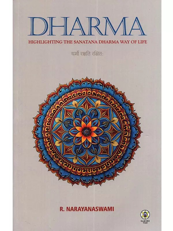 Dharma: Highlighting the Sanatana Dharma Way of Life