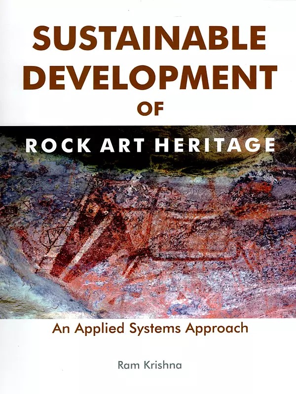 Sustainable Development of Rock Art Heritage- An Applied Systems Approach