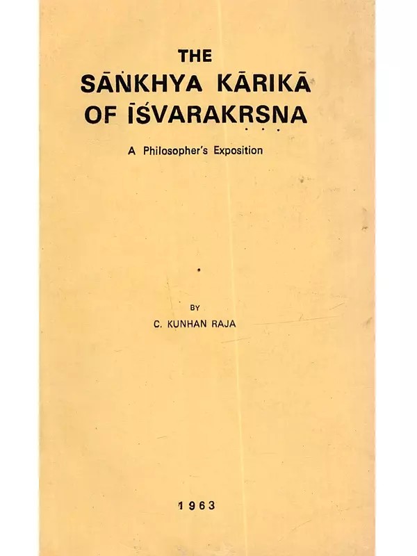 The Sankhya Karika of Isvarakrsna: A Philosopher's Exposition (An Old and Rare Book)