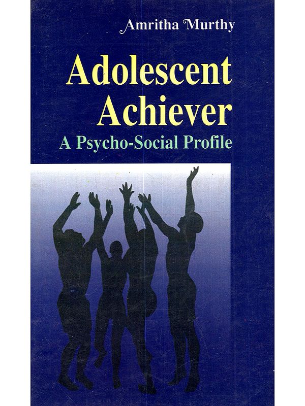 The Adolescent Achiever: A Psycho-Social Profile