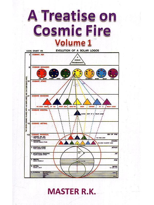 A Treatise on Cosmic Fire: Volume 1