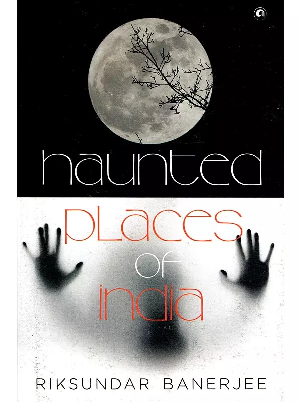Haunted Places of India