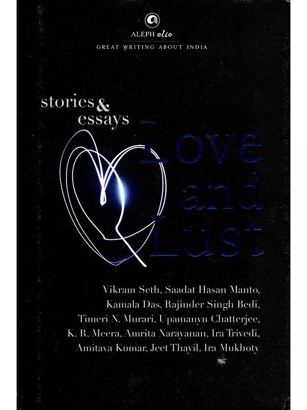 Love and Lust (Stories and Essays)