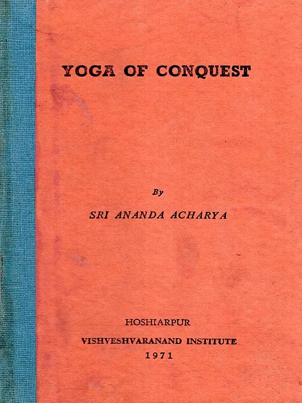 Yoga of Conquest (An Old and Rare Book)