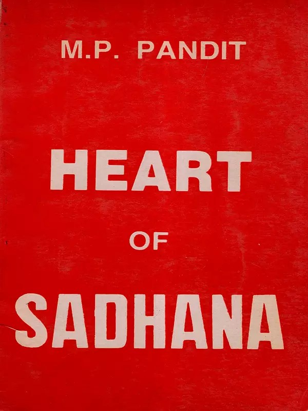 Heart of Sadhana (An Old and Rare Book: Only 1 Quantity Available)