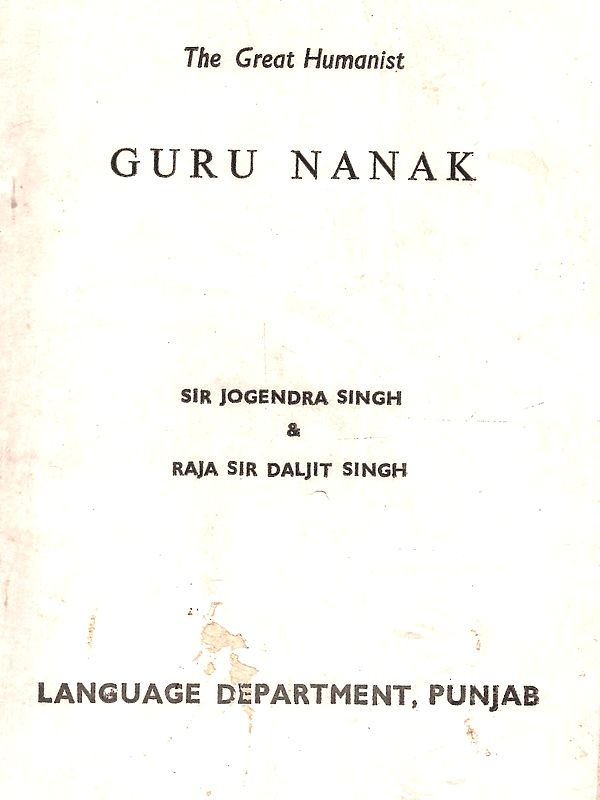 The Great Humanist: Guru Nanak (An Old and Rare Book)