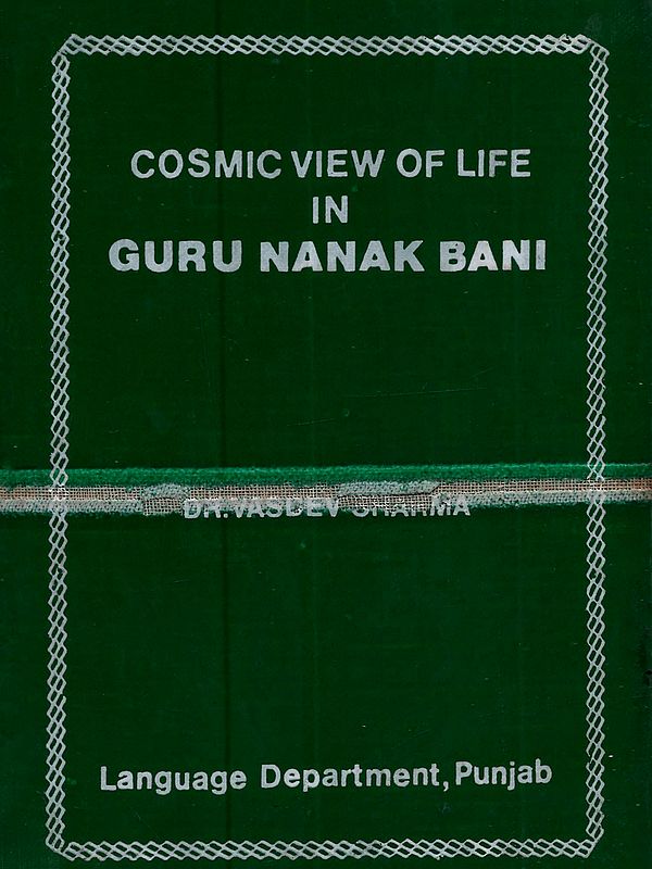 Cosmic View of Life in Guru Nanak Bani (An Old and Rare Book)