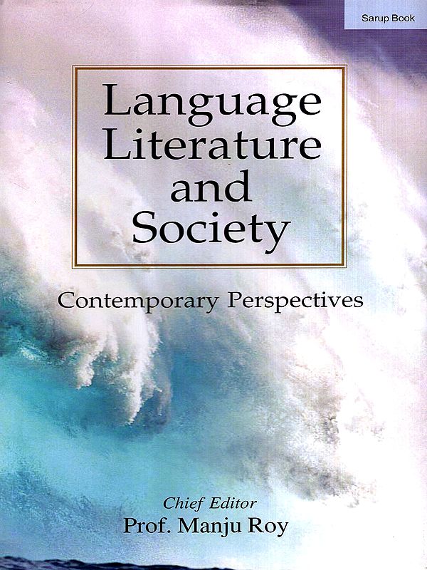 Language Literature and Society- Contemporary Perspectives
