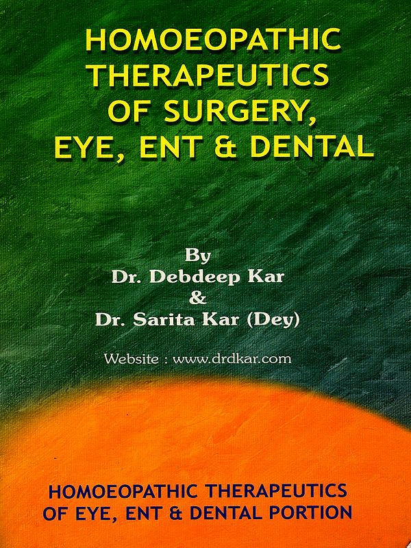 Homoeopathic Therapeutics of Surgery, Eye, Ent & Dental