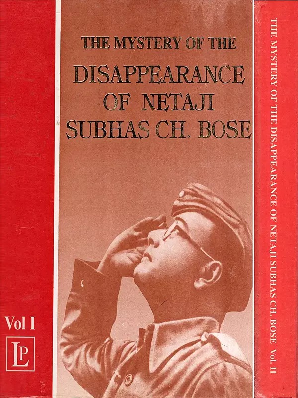 The Mystery of the Disappearance of Netaji Subhas Ch. Bose- An Old and Rare Book: Only 1 Quantity Available (Set of 2 Volumes)