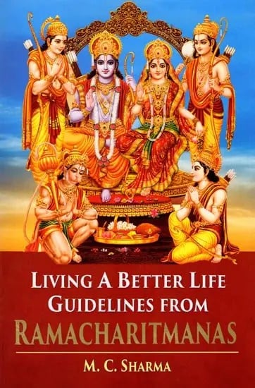 Living A Better Life Guidelines from Ramcharitmanas