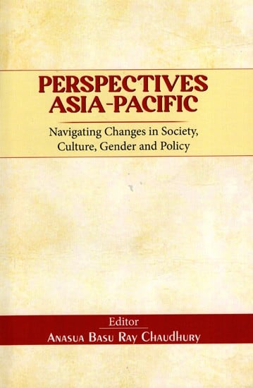 Perspectives Asia-Pacific- Navigating Changes in Society, Culture, Gender and Policy