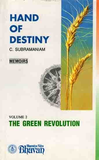 Hand of Destiny- The Green Revolution (Memoirs Volume- 2)