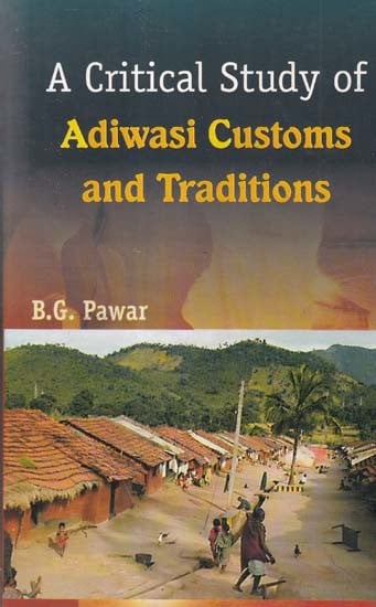 A Critical Study of Adiwasi Customs and Traditions