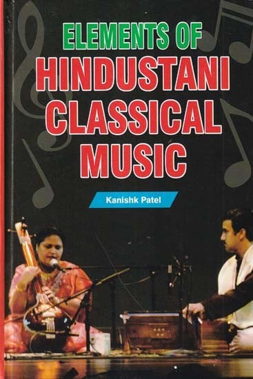 Elements of Hindustani Classical Music