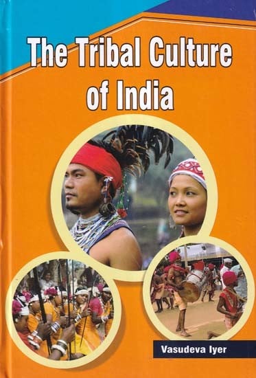 The Tribal Culture of India