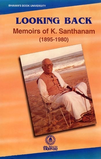 Looking Back Memoirs of K. Santhanam 1895-1980 (An Old and Rare Book)