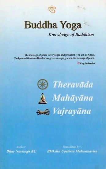 Buddha Yoga Knowledge of Buddhism: Theravada, Mahayana and Vajrayana