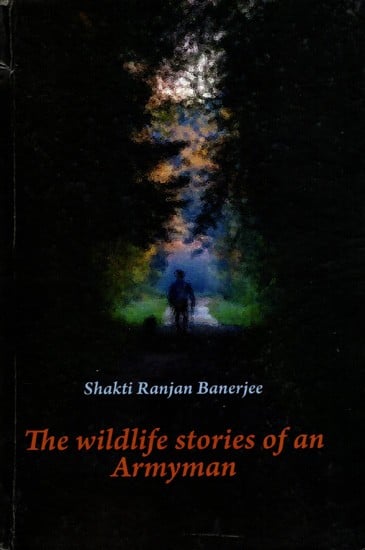 The Wildlife Stories of an Armyman