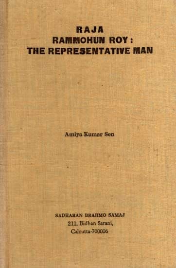 Raja Rammohun Roy: The Representative Man (An Old and Rare Book)