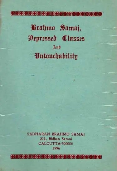 Brahmo Samaj, Depressed Classes and Untouchability