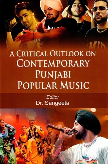 A Critical Outlook on Contemporary Punjabi Popular Music