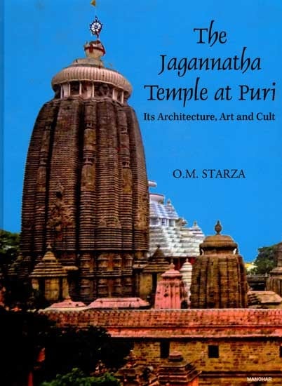 The Jagannatha Temple at Puri Its Architecture, Art and Cult