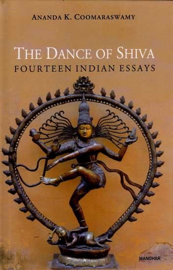 The Dance of Shiva Fourteen Indian Essays