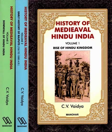 History of Medieaval Hindu India- Rise of Hindu Kingdom (Set of 3 Volumes)