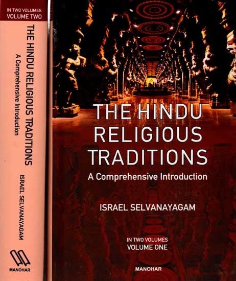 The Hindu Religious Traditions- A Comprehensive Introduction (Set of 2 Volumes)