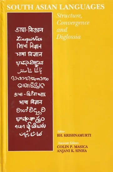 South Asian Languages (Structure, Convergence and Diglossia)