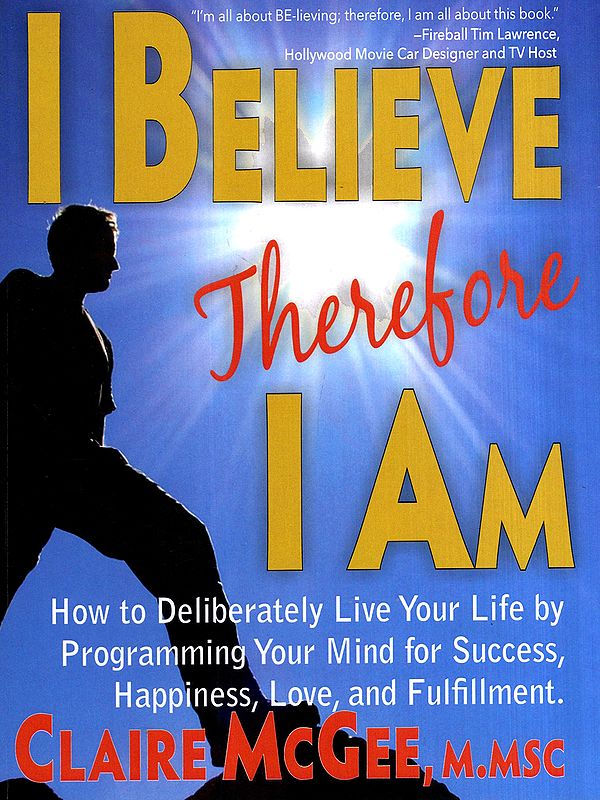 I Believe Therefore I Am