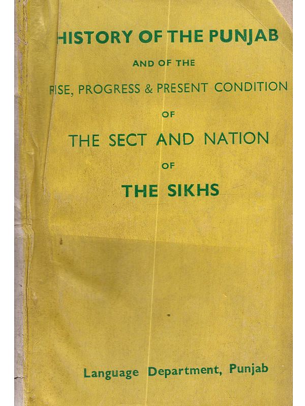 History of the Punjab and of the Rise Progress & Present Condition of the Sect and Nation of the Sikhs: Volume II (Punjabi) - An Old and Rare Book